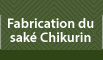 Fabrication du saké Chikurin